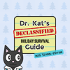 Dr. Kat's Declassified Holiday Survival Guide - Med School Edition