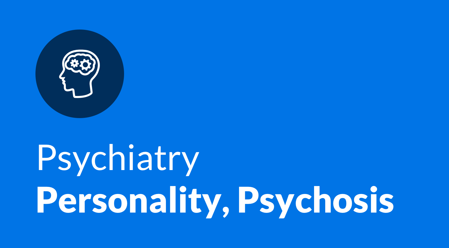 https://5092121.fs1.hubspotusercontent-na1.net/hubfs/5092121/Course_Image_Psychiatry_Personality@2x.png