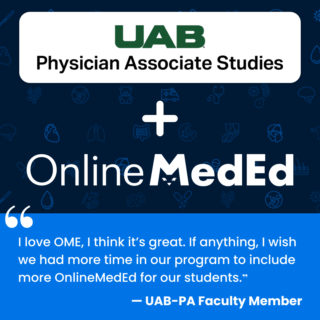 Case Study: Enhancing Clinical Readiness: OnlineMedEd & UAB-PA Program